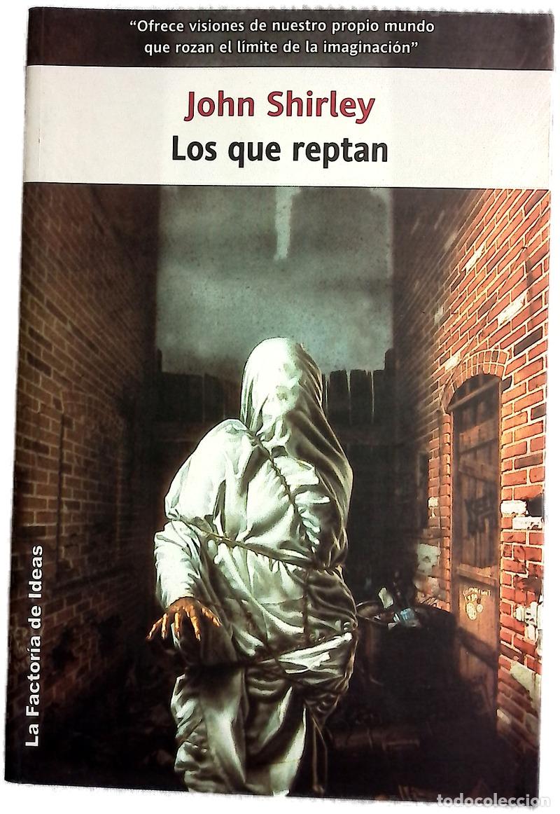 Libros: Los que reptan - Shirley, John