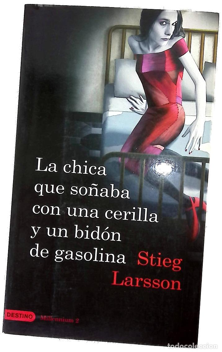 Libros: La chica que so&ntilde;aba con una cerilla y un bid&oacute;n de gasolina