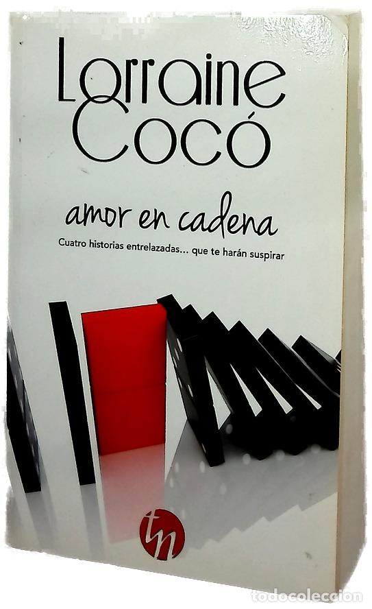 Libros: Amor en cadena - Lorraine Coc&oacute;