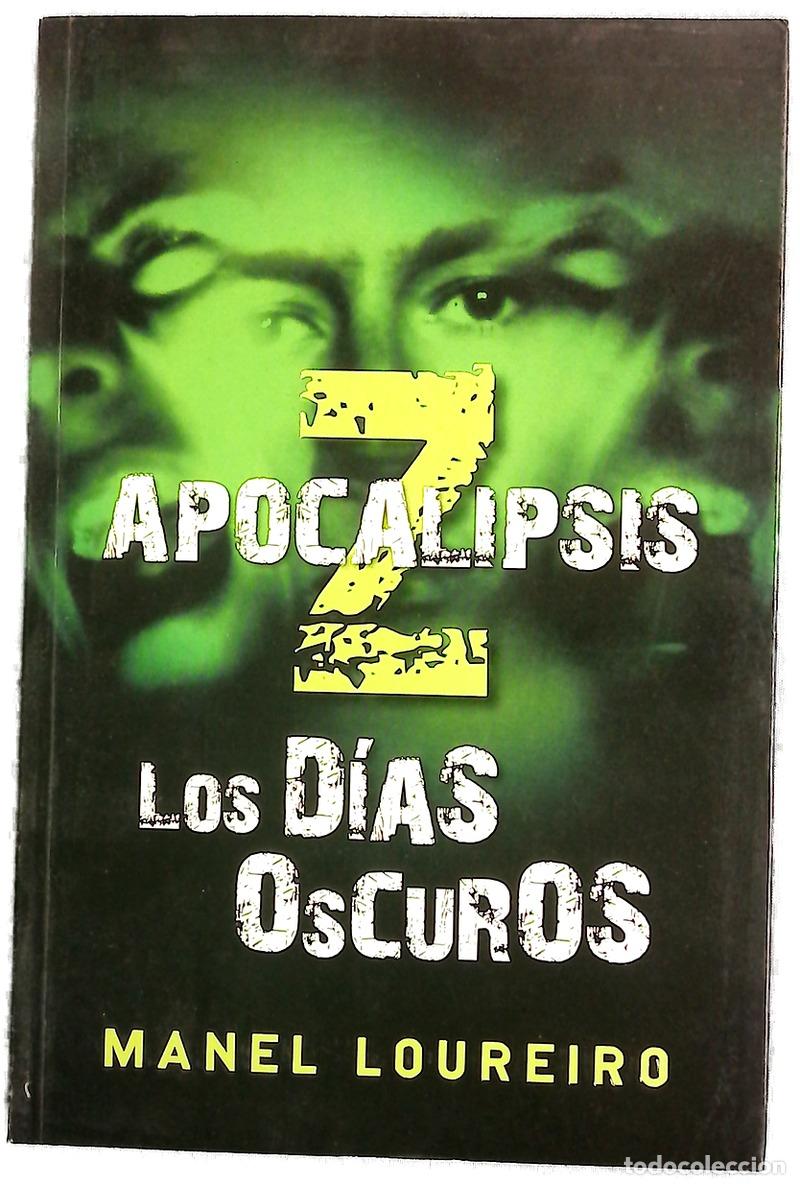 Libros: Los d&iacute;as oscuros - Loureiro, Manel