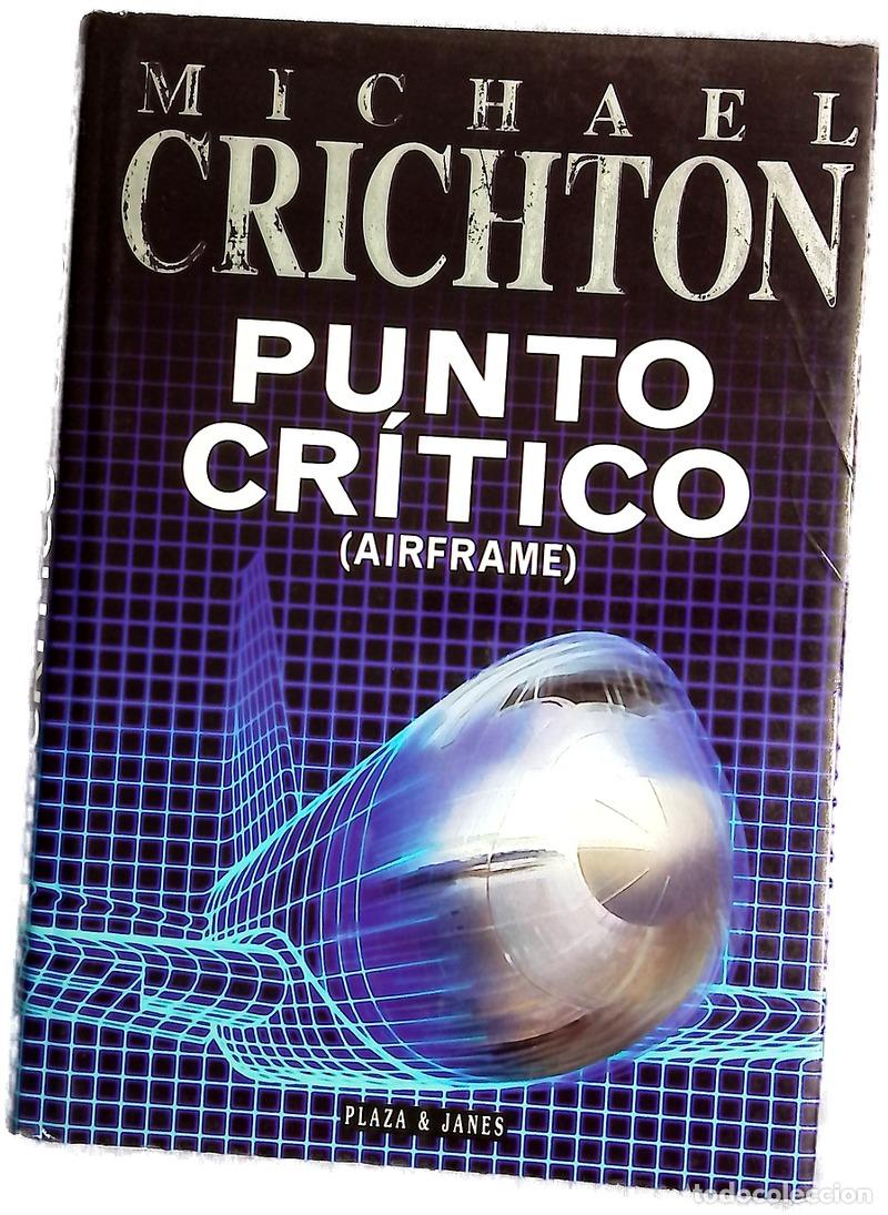 Libros: Punto cr&iacute;tico (Airframe) - Crichton, Michael