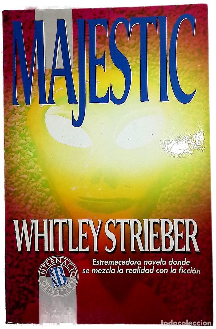 Libros: Majestic - Strieber, Whitley; L&oacute;pez-Buis&aacute;n, Beatriz