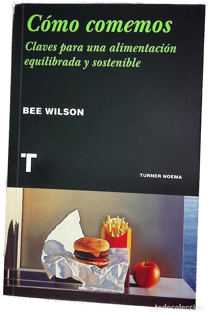 Libros: C&oacute;mo comemos : claves para una alimentaci&oacute;n equilibrada y sostenible