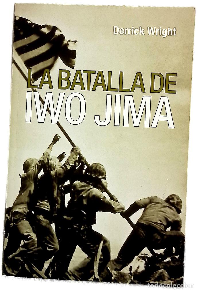Libros: La batalla de Iwo Jima - Wright, Derrick