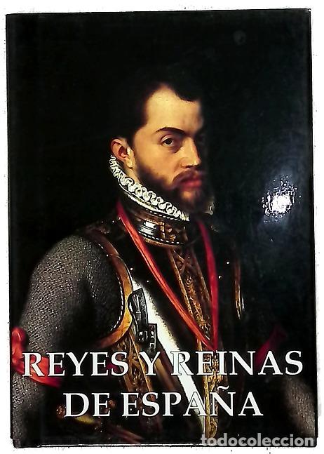 Libros: Reyes y reinas de Espa&ntilde;a - Ramos Vicent, Pilar