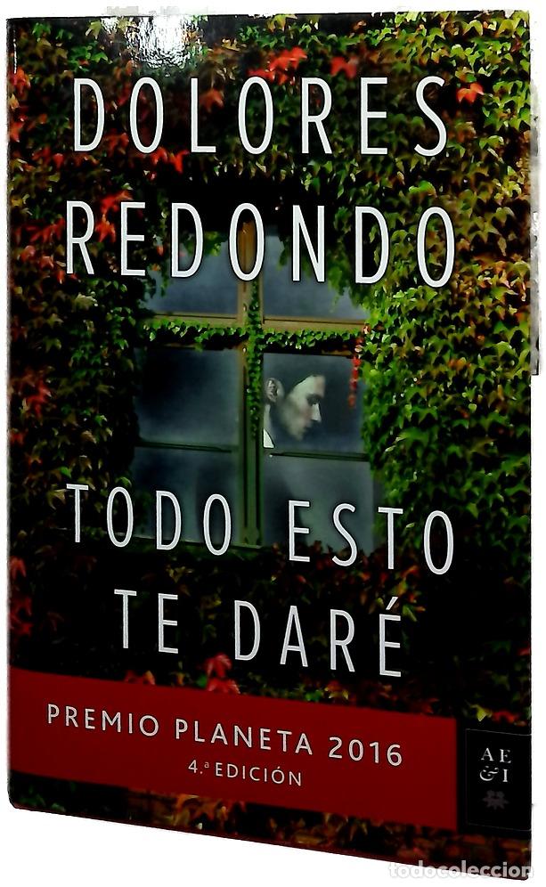 Libros: Todo esto te dar&eacute; - Redondo, Dolores