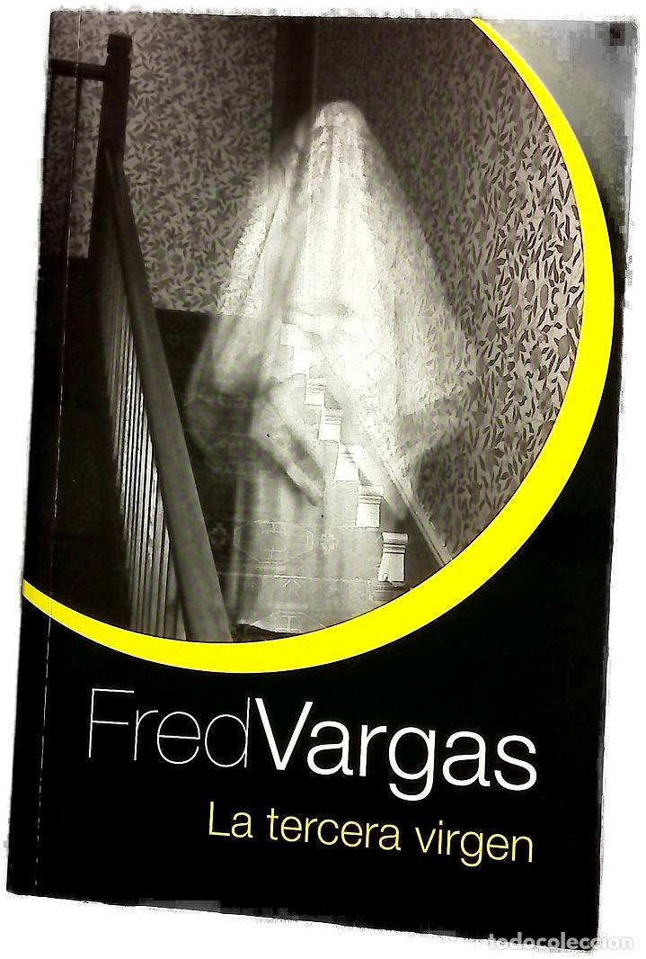Libros: La tercera virgen - Vargas, Fred; Su&aacute;rez Girard, Anne-H&eacute;l&egrave;ne
