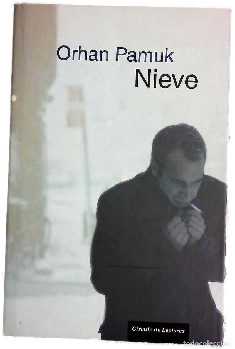 Libros: Nieve - Pamuk, Orhan - C&iacute;rculo de Lectores