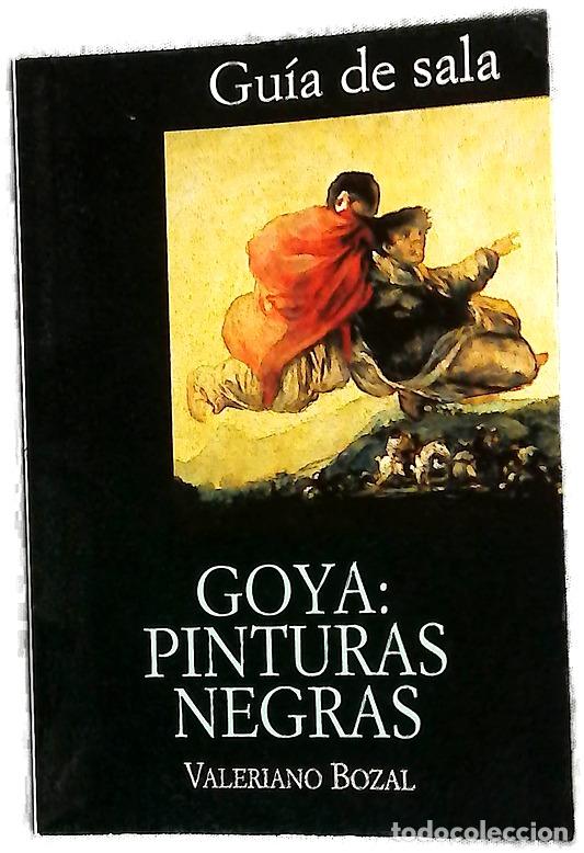 Libros: Goya: Pinturas negras - Bozal, Valeriano