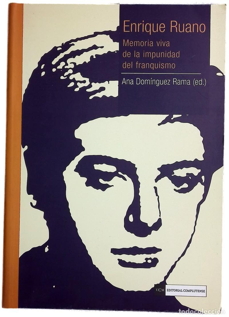 Libros: Enrique Ruano. Memoria viva de la impunidad del franquismo