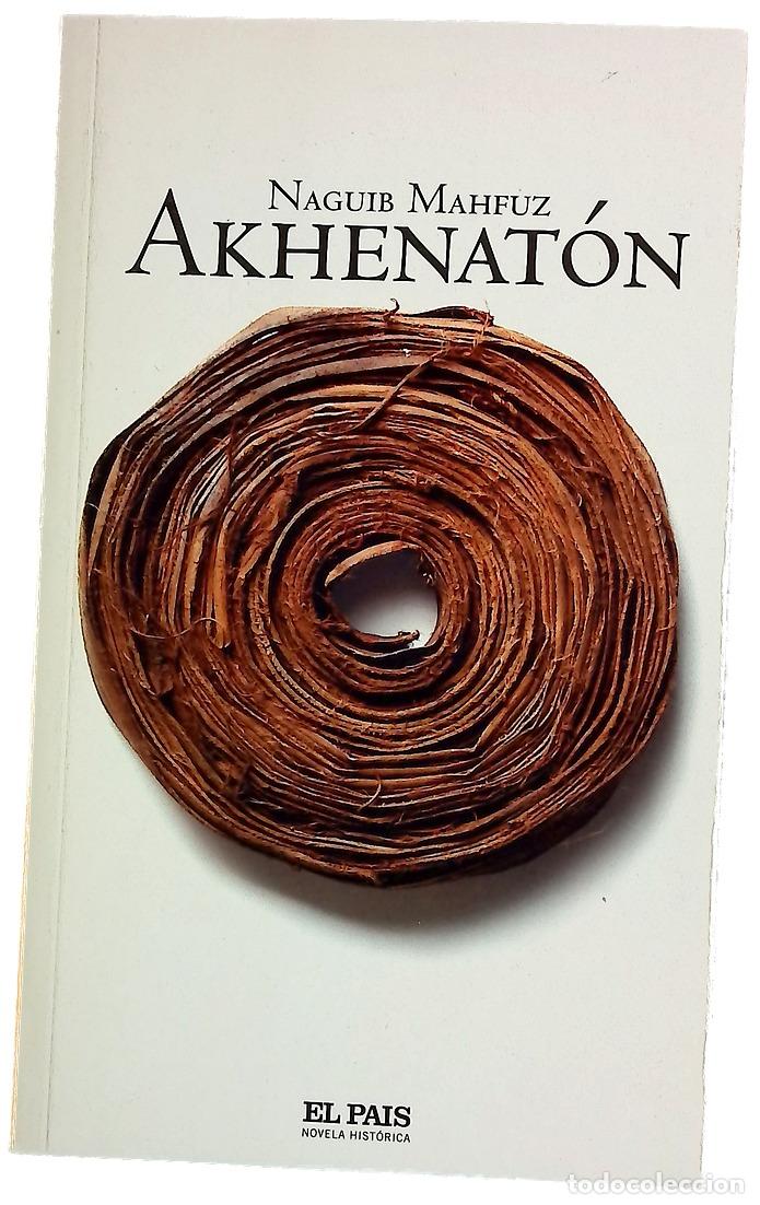 Libros: Akhenat&oacute;n - Mahfuz, Naguib