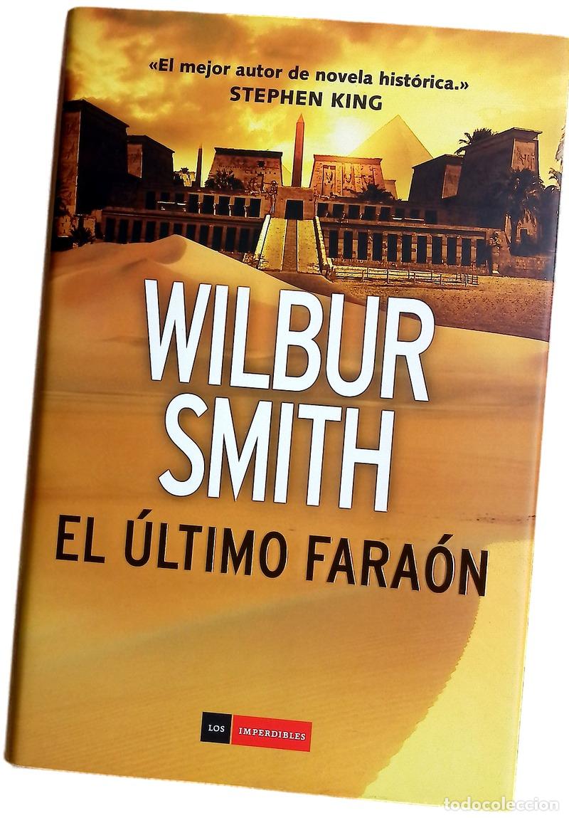 Libros: El &uacute;ltimo fara&oacute;n - Smith, Wilbur; Escarr&eacute;, Josep