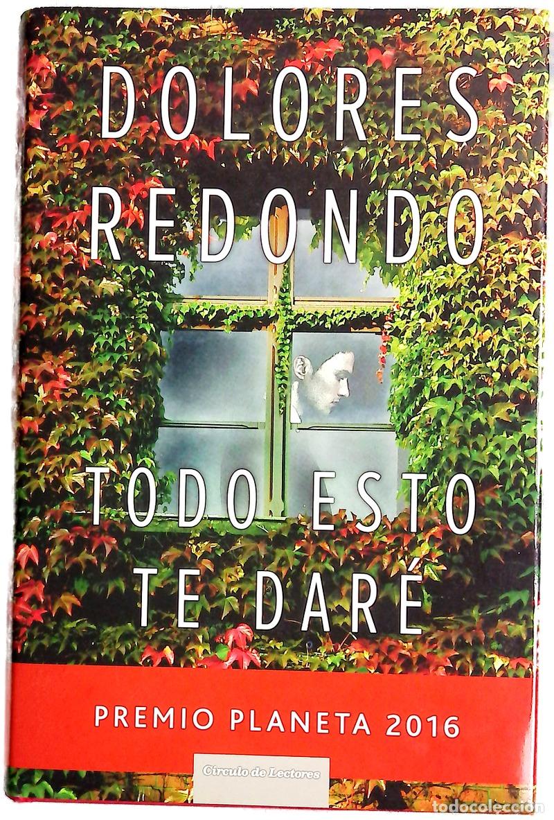 Libros: Todo esto te dar&eacute; - Redondo, Dolores