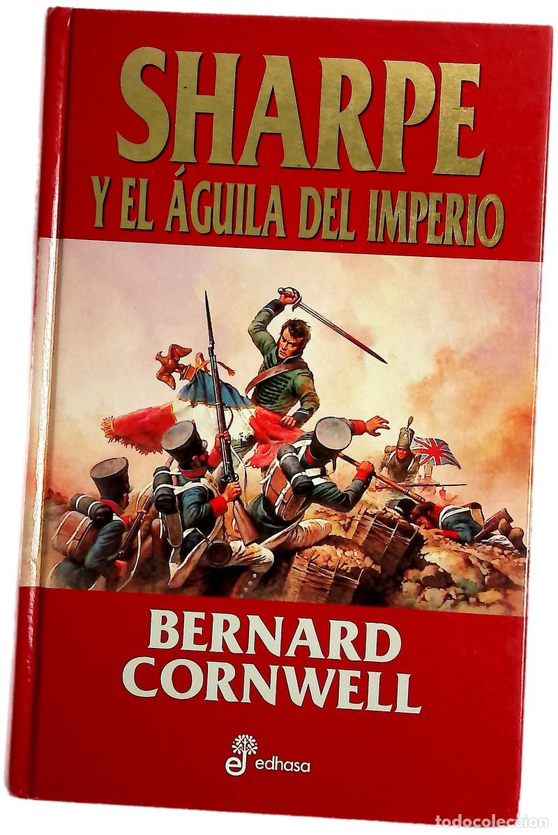 Libros: Sharpe y el &aacute;guila del imperio Richard Sharpe y la campa&ntilde;a de Talavera, julio de 1809