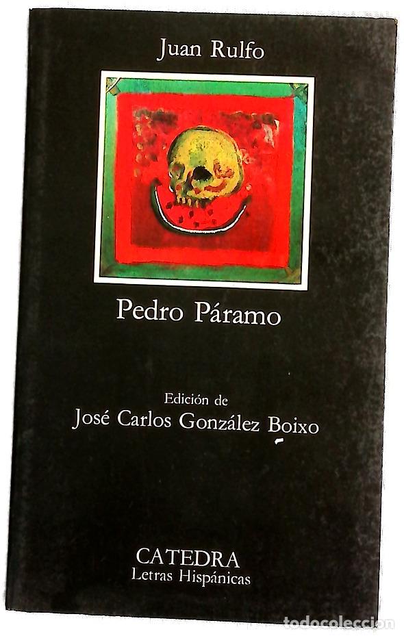 Libros: Pedro P&aacute;ramo - Rulfo, Juan; Gonz&aacute;lez Boixo, Jos&eacute; C