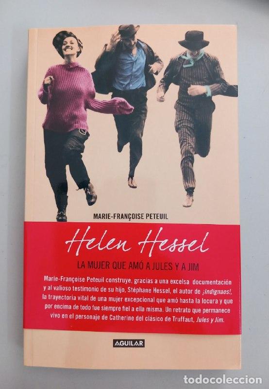 Libros: Helen Hessel, La mujer que am&oacute; a Jules y a Jim. - PETEUIL, Marie-Fran&ccedil;oise: