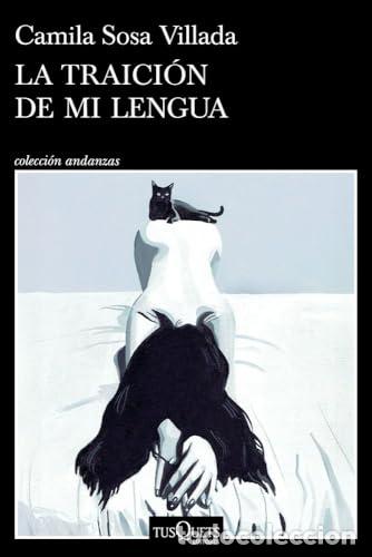 Libros: La traici&oacute;n de mi lengua - Sosa Villada, Camila
