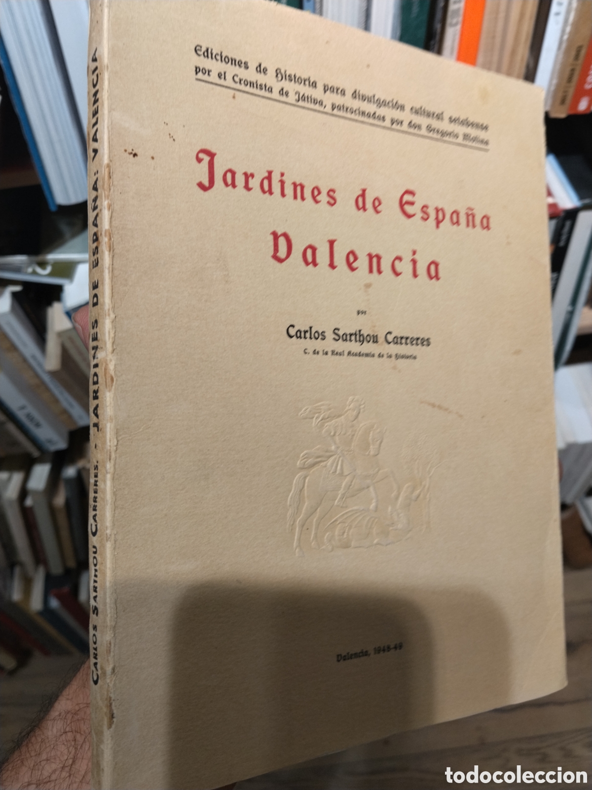 Libros: JARDINES  DE ESPA&Ntilde;A   VALENCIA - CARLOS  SARTHOU  CARRERES