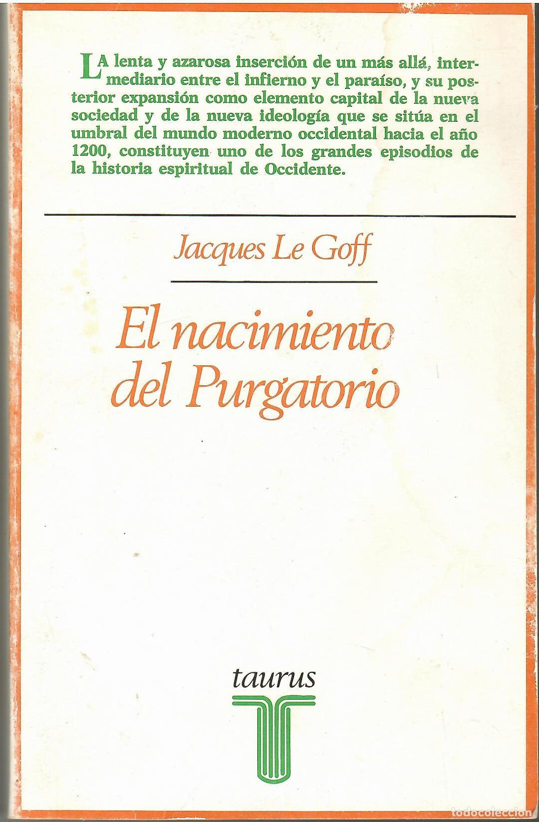 books: El nacimiento del Purgatorio. - Jacques Le Goff.