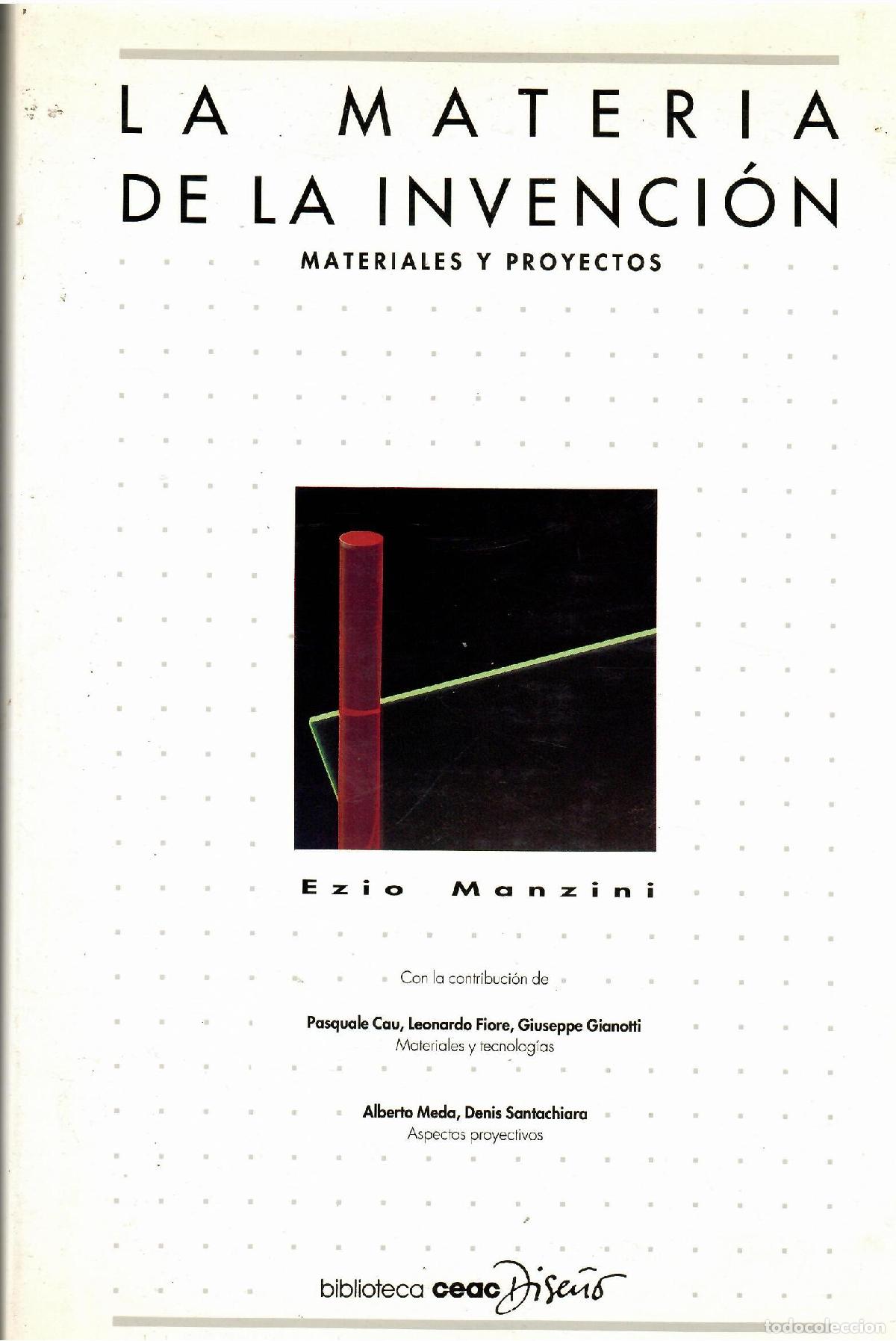 books: La materia de la invenci&oacute;n. Materiales y proyectos. - Ezio Manzini.