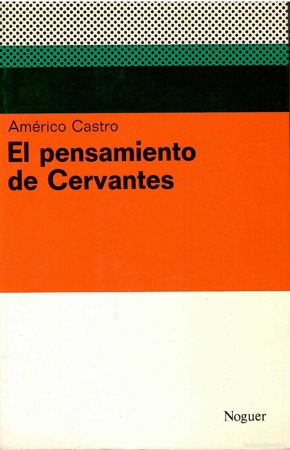 Libros: El pensamiento de Cervantes. - Am&eacute;rico Castro.