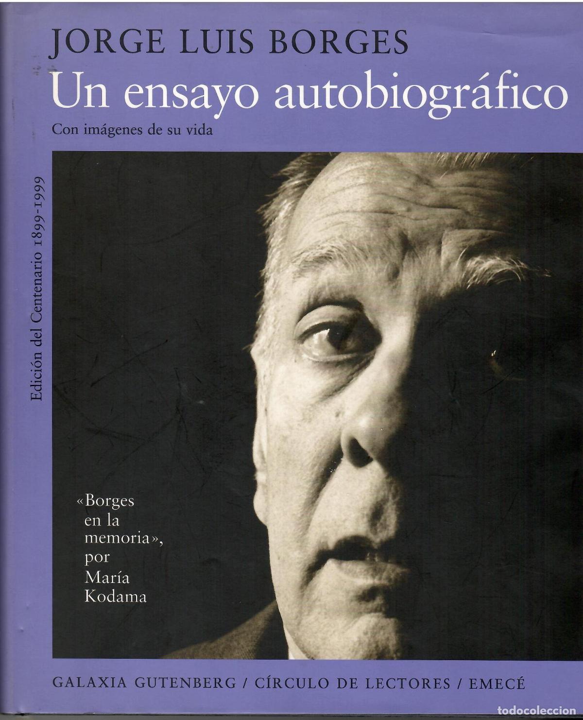 books: Jorge Luis Borges. Un ensayo autobiogr&aacute;fico. - Jorge Luis Borges.