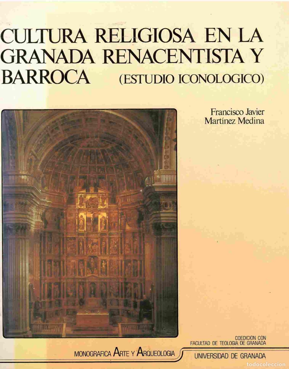 books: Cultura Religiosa en la Granada Renacentista y Barroca (Estudio Iconol&oacute;gico). - Francisco Javier Mar