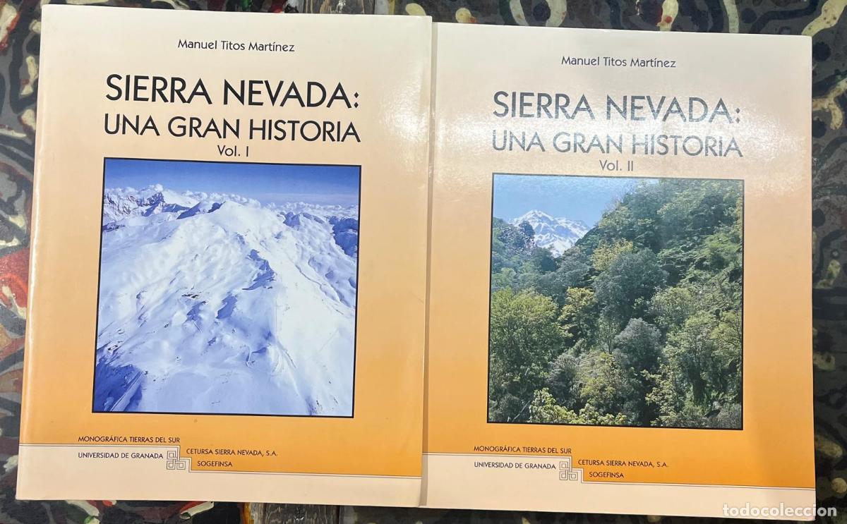 Libros: Sierra Nevada: Una gran historia. - Manuel Titos Mart&iacute;nez.
