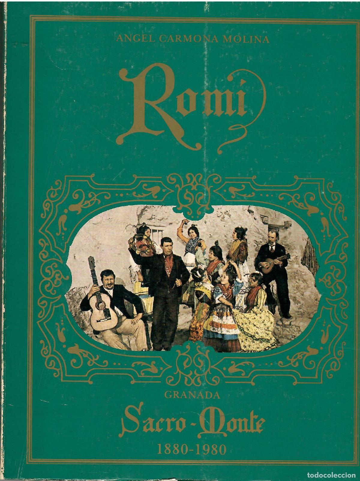 Libros: Romi. Sacromonte 1880-1980. - Angel Carmona Molina.