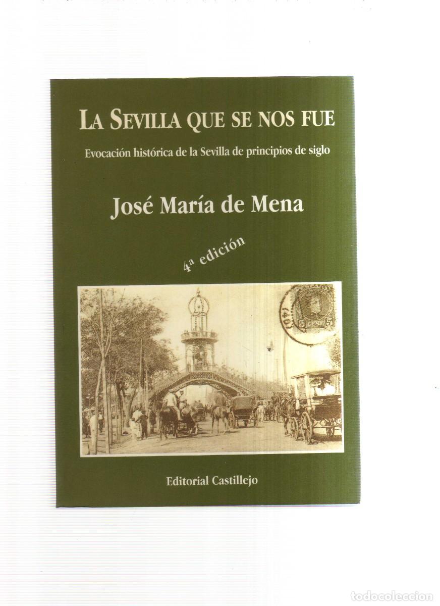 Libros: LA SEVILLA QUE NO FUE 4,EDICION JOSE MARIA DE MENA