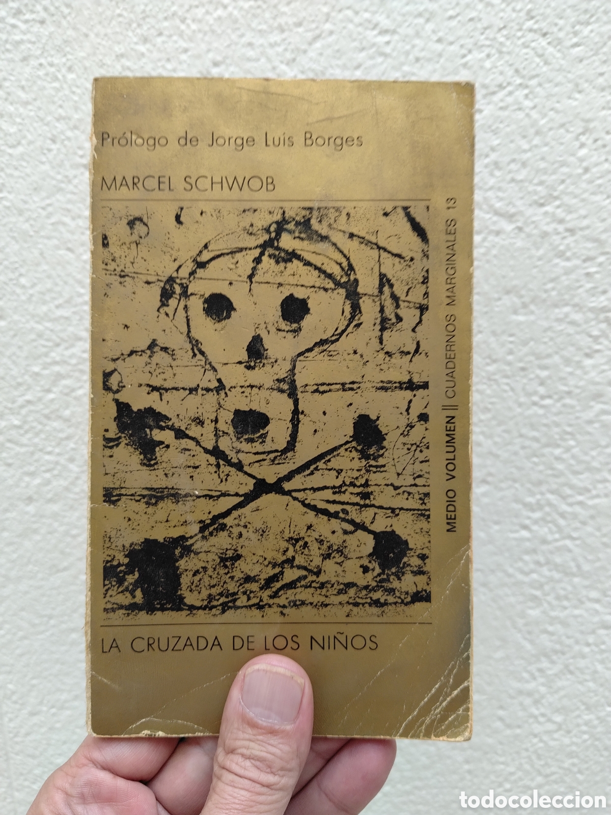 Libros: SCHWOB, Marcel - LA CRUZADA DE LOS NI&Ntilde;OS - Pr&oacute;logo Jorge L. Borges