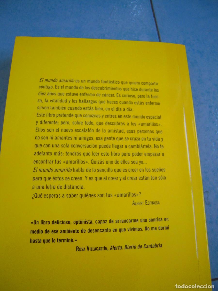 Libros: El mundo amarillo Albert Espinosa - Foto 5