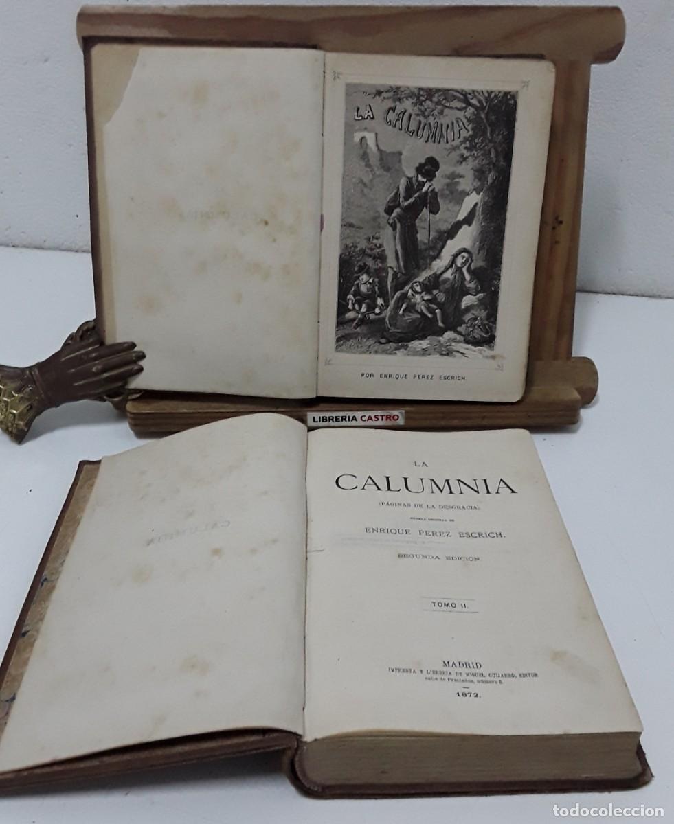 B&uuml;cher: La Calumnia, p&aacute;ginas de la desgracia - Enrique P&eacute;rez Escrich.
