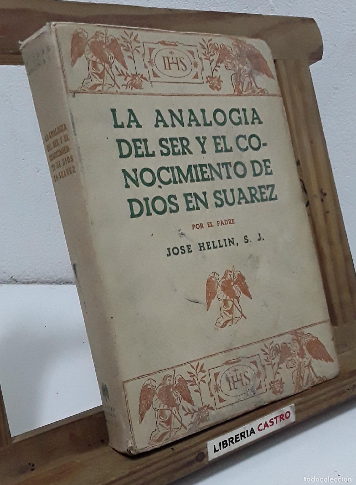 books: La analog&iacute;a del ser y el conocimiento de Dios en Su&aacute;rez, por el Padre Jos&eacute; Hellin - Padre Jos&eacute; Hell&iacute;