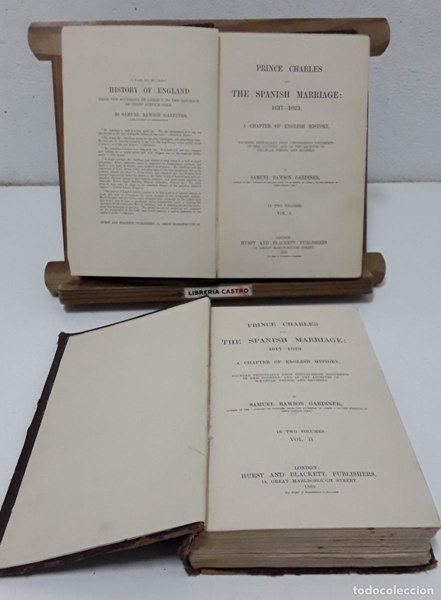 Livres: Prince Charles and The Spanish Marriage 1617 - 1623. In Two Volumes - Samuel Rawson Gardiner.