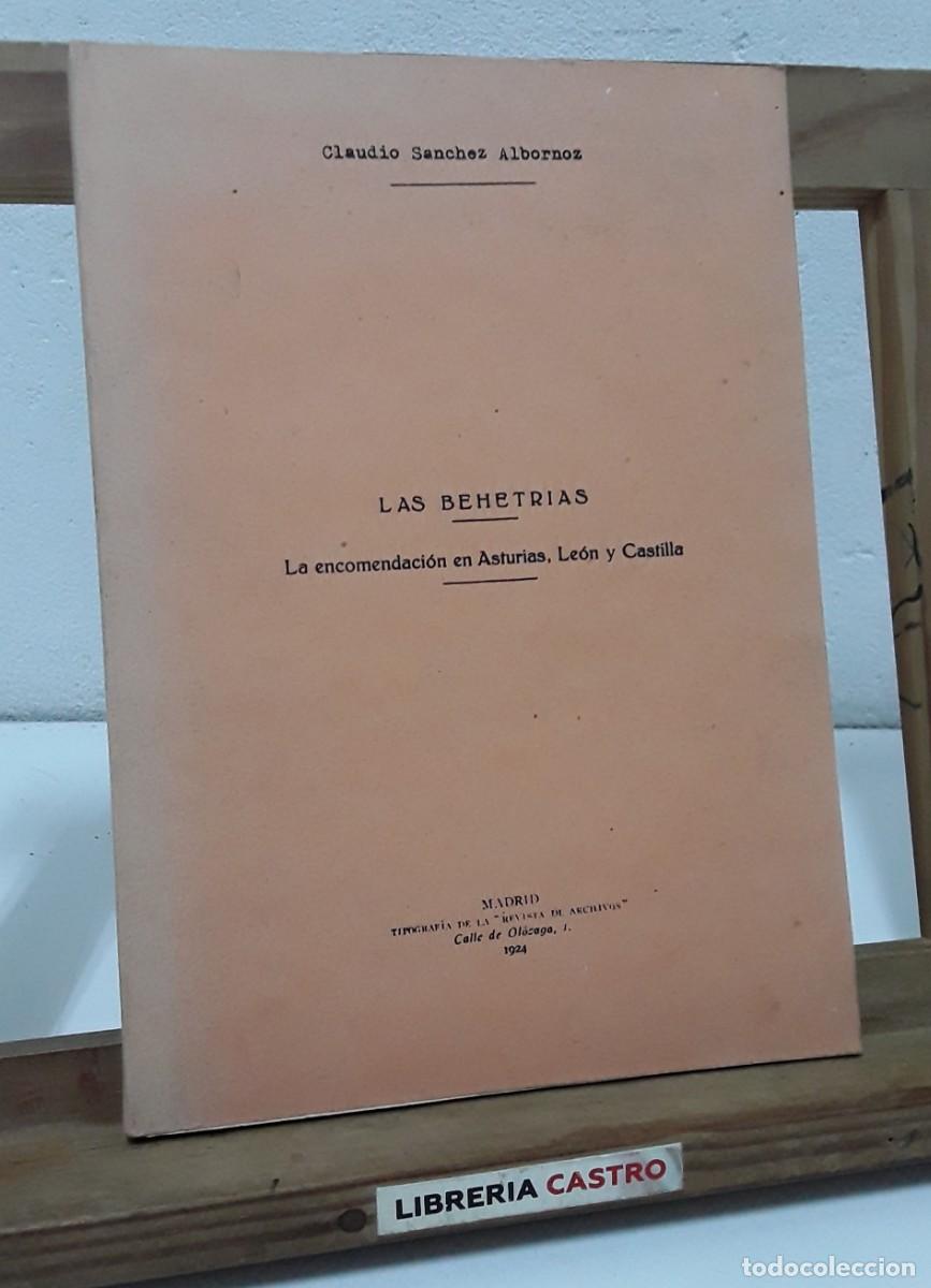 Livres: Las Behetr&iacute;as. La encomendaci&oacute;n en Asturias, Le&oacute;n y Castilla de Claudio S&aacute;nchez Albornoz - Claudio S