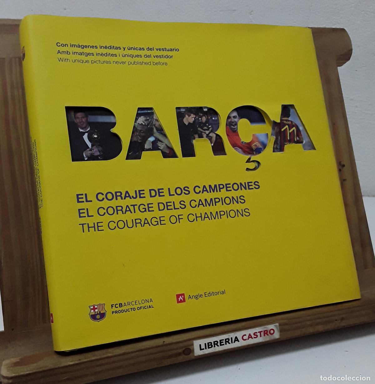 Libros: Bar&ccedil;a. El Coraje de los campeones. El Coratge dels campions. The Courage of champions - Sandra Sarmi