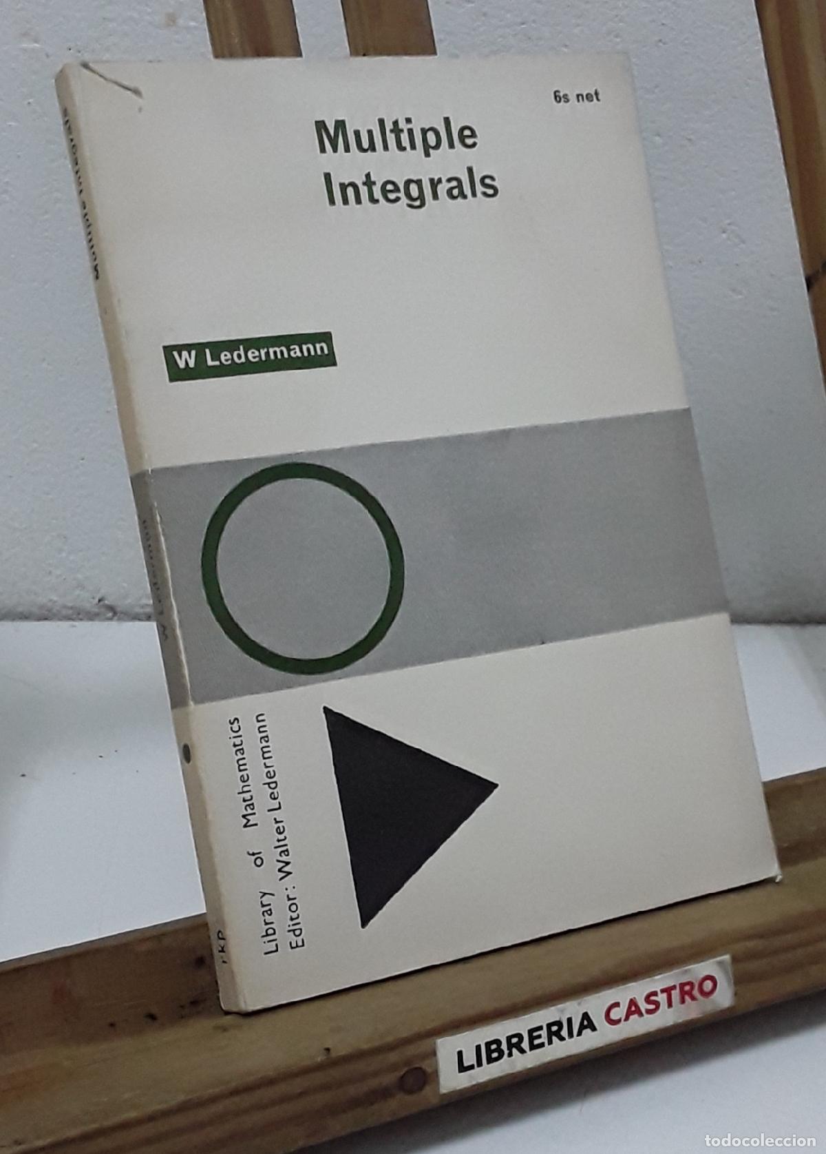 Libros: Multiple Integrals - Walter Ledermann.