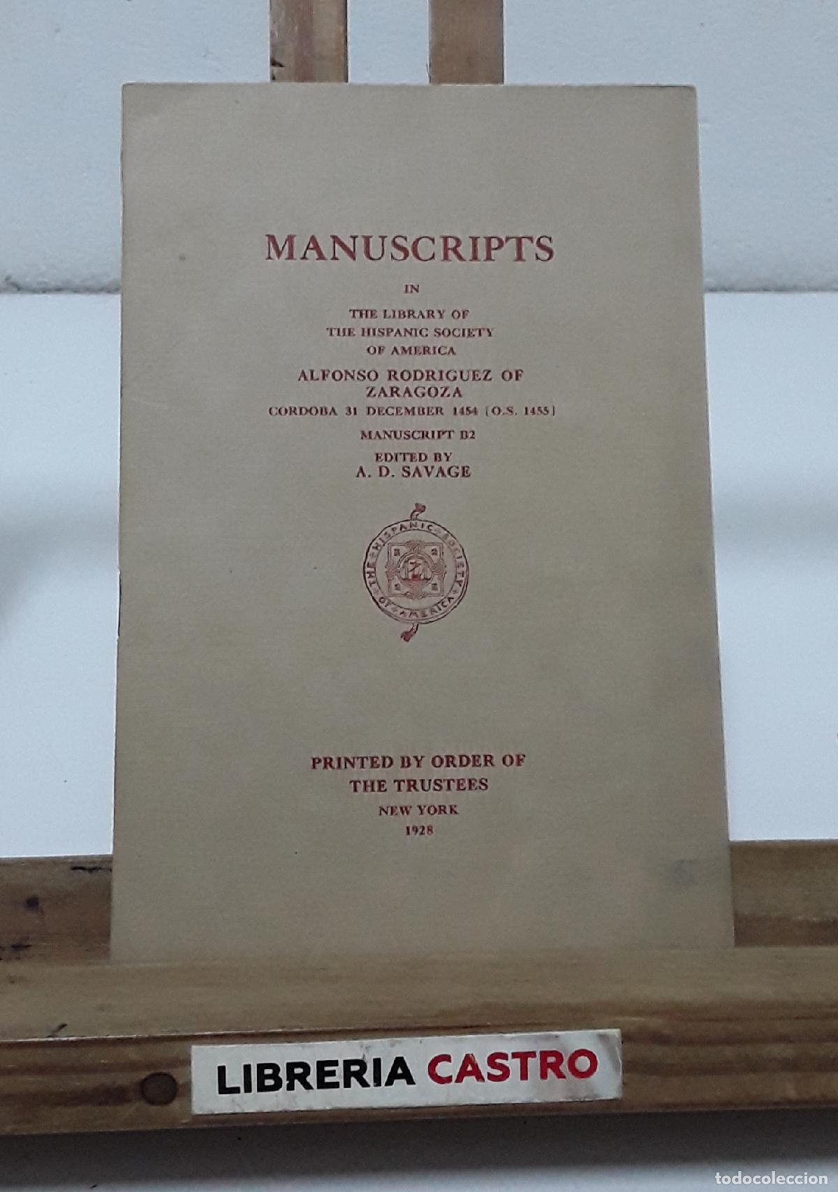 Libros: Manuscripts in the Library of the Hispanic Society of America. Alonso Rodr&iacute;guez of Zaragoza - Varios