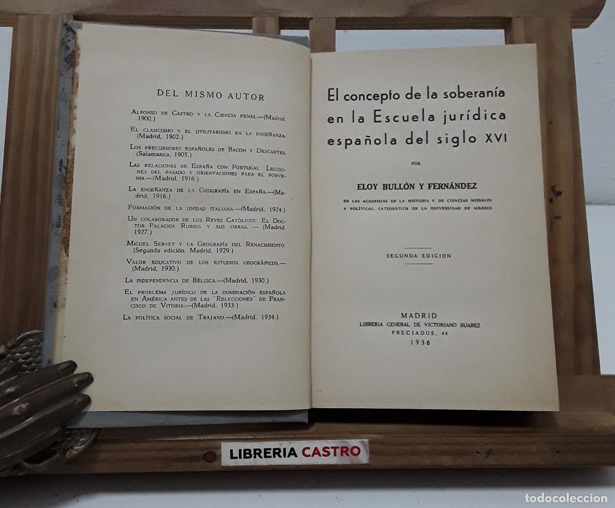 Libros: El concepto de la soberan&iacute;a en la escuela jur&iacute;dica espa&ntilde;ola del siglo XVI - Eloy Bull&oacute;n y Fern&aacute;ndez.