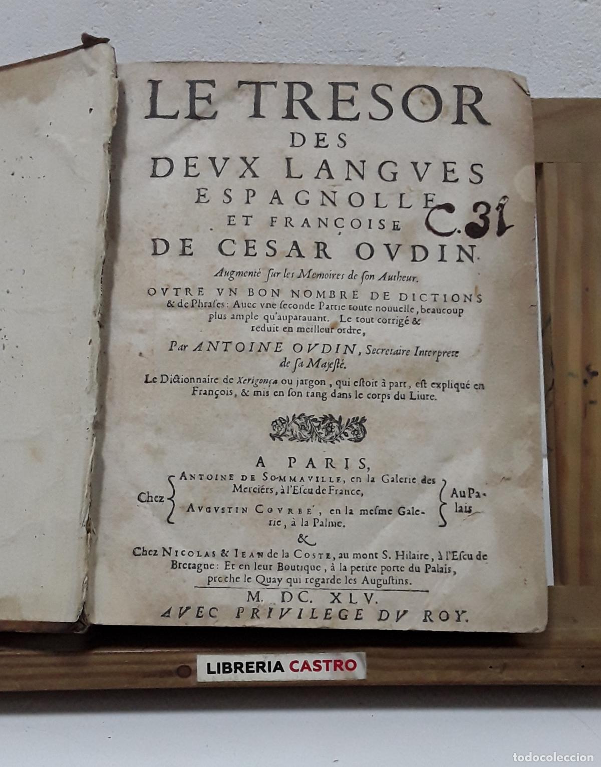 Libros: Le Tresor des deux langues espagnolle et francoise. Primera parte: Caftellana a Francefa - Cesar Oud