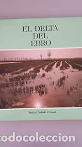 Libros: Delta del Ebro, el - Rafael Balada Llasat - Incafo Archivo Fotogr&aacute;fico