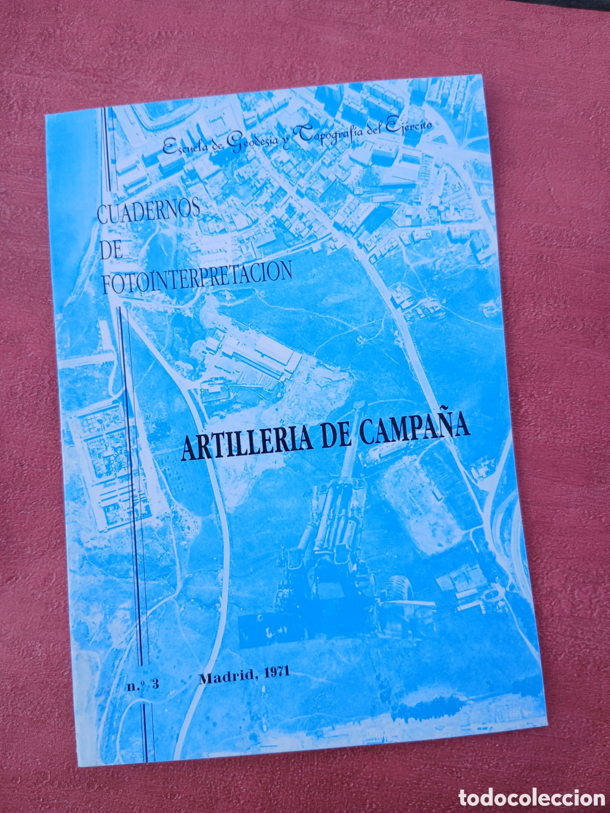 Libros: Artiller&iacute;a de campa&ntilde;a. Cuadernos de fotointerpretaci&oacute;n n&ordm;3.