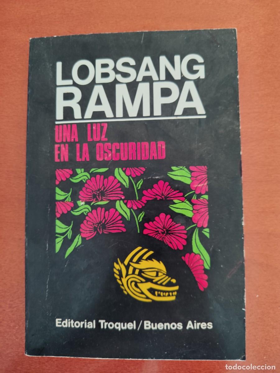 Libros: UNA LUZ EN LA OSCURIDAD Lobsang Rampa