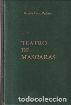 Libros: Teatro de m&aacute;scaras - Ram&oacute;n Otero Pedrayo