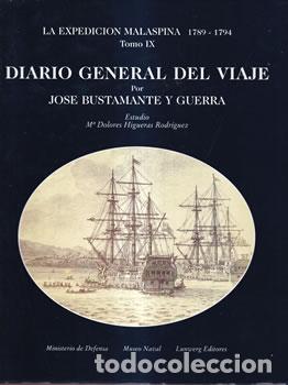 Libros: La expedici&oacute;n Malaspina 1789-1794. Tomo IX: Diario General del Viaje - Jose Bustamante y Guerra