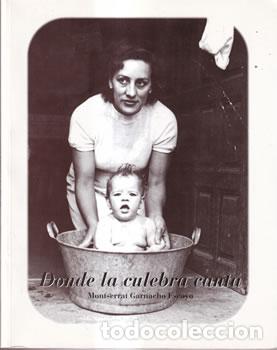 Libros: Donde la culebra canta - Monserrat Garnacho Escayo