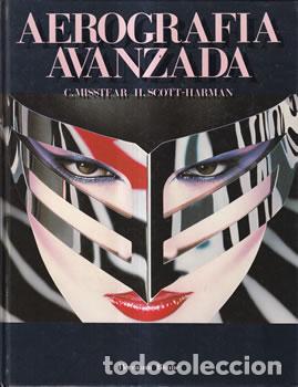 Libros: Aerograf&iacute;a avanzada - C. Misstear / H. Scott-Harman