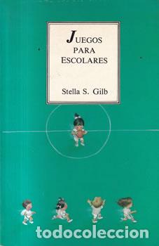 Livres: Juegos para escolares - Stella S. Gilb