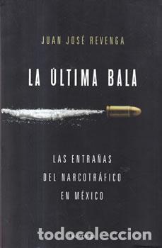 Livres: La &uacute;ltima bala - Juan Jos&eacute; Revenga